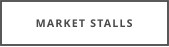 MARKET STALLS